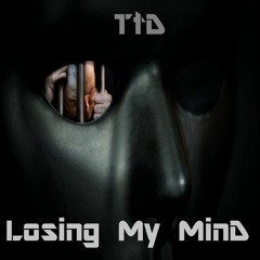 Losing My Mind (Original Mix)