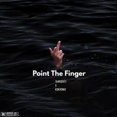 Point The Finger (Feat. KidKRONKE) (prod.perish & ayoley)