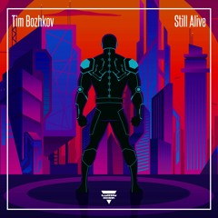 Tim Bozhkov - Still Alive