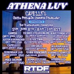 ATHENALUV - Capelli's Outta Freak'in Control Podcast 9... Exclusive RTDF RAVE RADIO mix June 2025