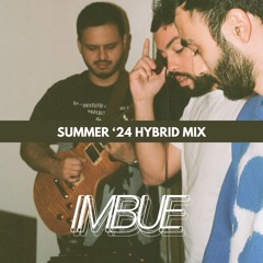 Imbue Summer '24 Hybrid Mix