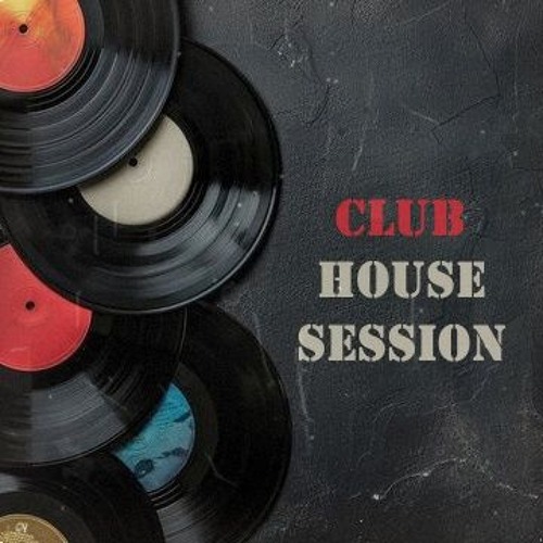 Club House Session