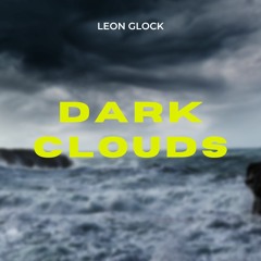 Leon Glock - Dark Clouds