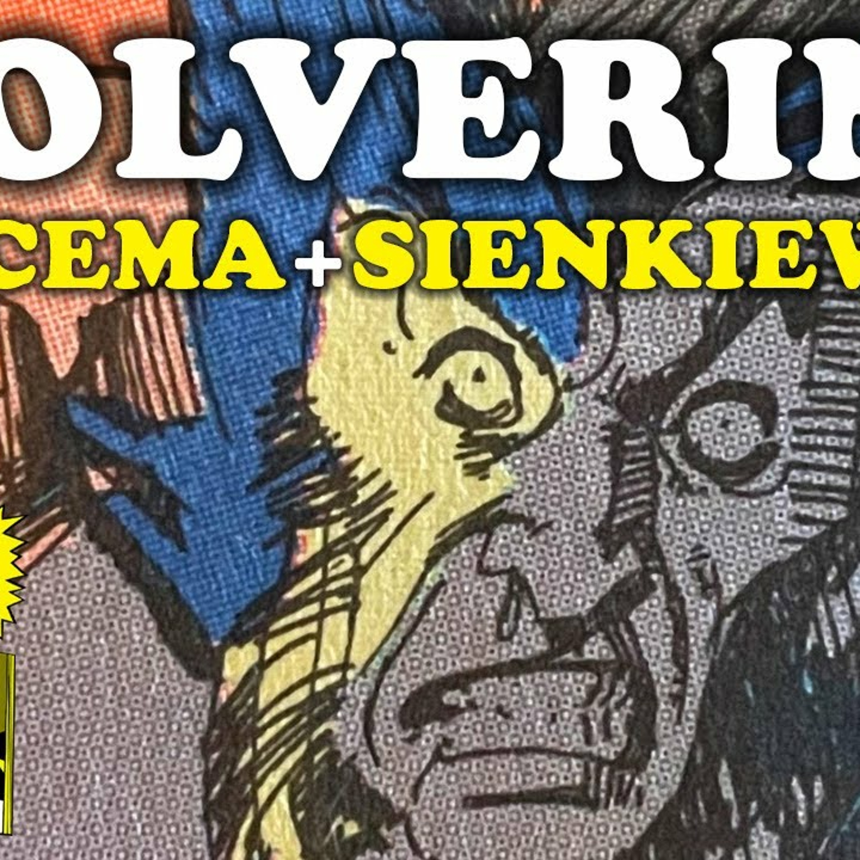 HAPPY BIRTHDAY Wolverine + Sabretooth by MEGAPOWERS John Buscema + Bill Sienkiewicz episode artwork