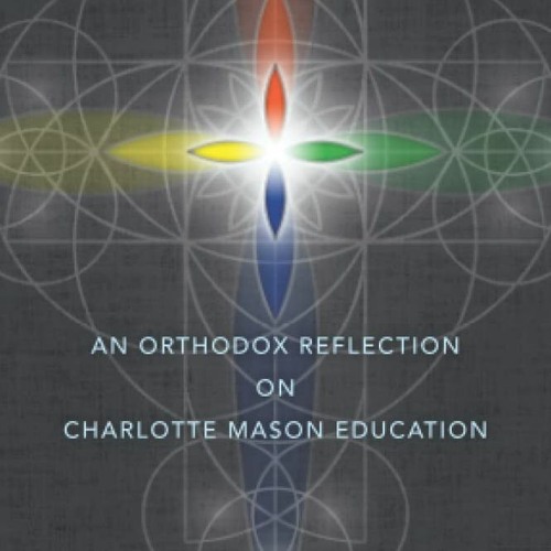 [PDF] ?? Patterns for Life: An Orthodox Reflection on Charlotte Mason Education by Lisa  Rose