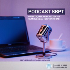 Podcast SBPT Orientações para pacientes com Doenças Respiratórias