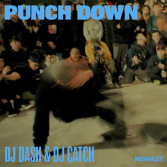 DJ Dash & DJ Catch - Punch Down
