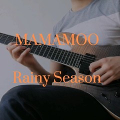 Rainy Season (MAMAMOO) Guitar Cover for rainy days