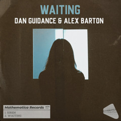 Dan Guidance, Alex Barton - Waiting (Original Mix)