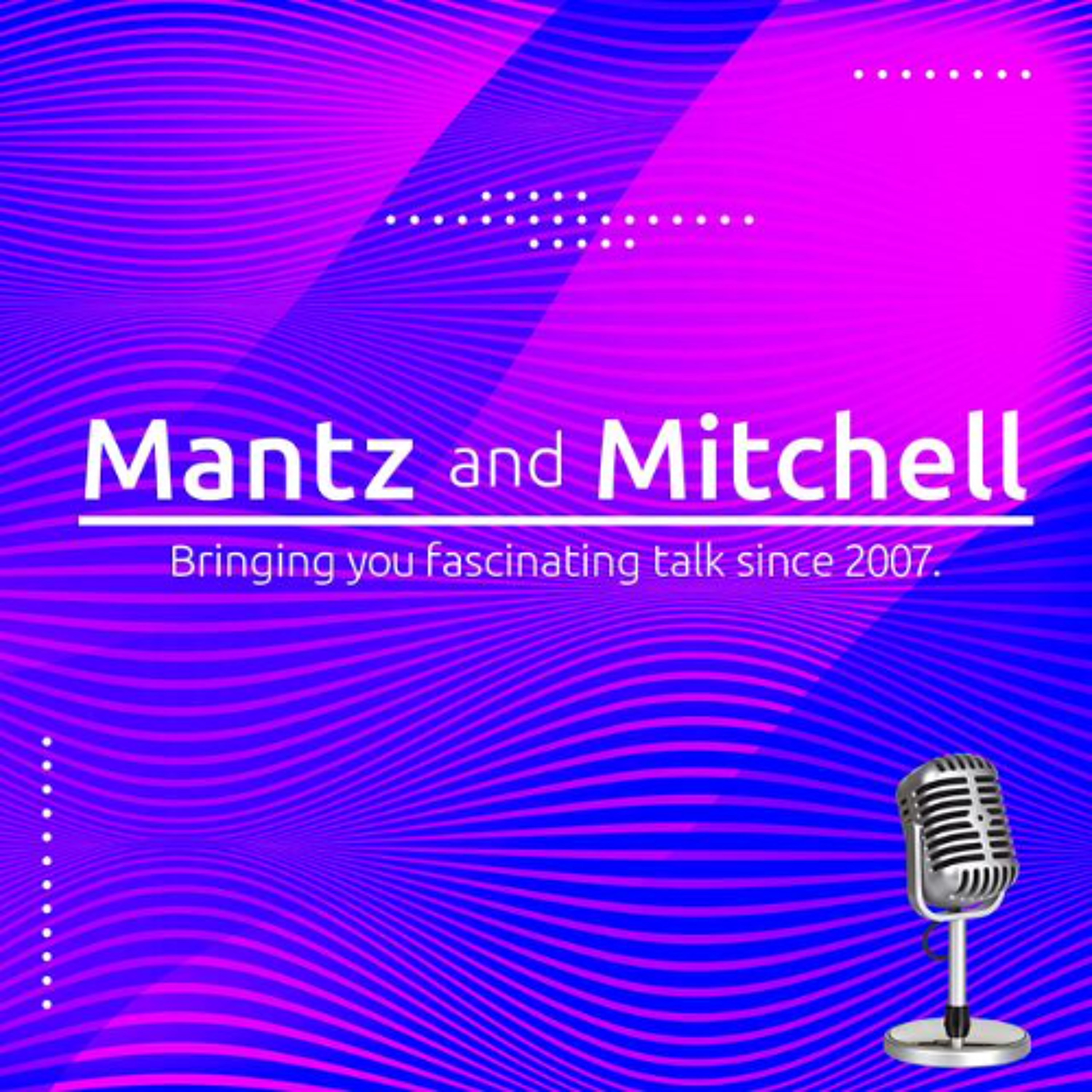 Mantz & Mitchell - 09-06-25 - Managed Chaos & Back to Thailand