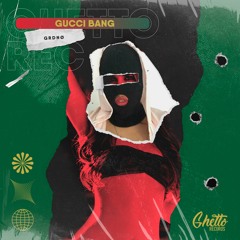 GRDNØ - Gucci Bang