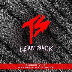 Lean Back V.I.P