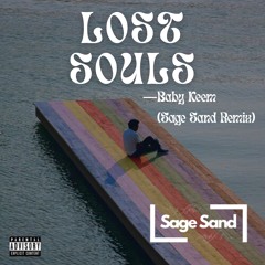 Baby Keem-Lost Souls-(Sage Sand Remix) Free DL