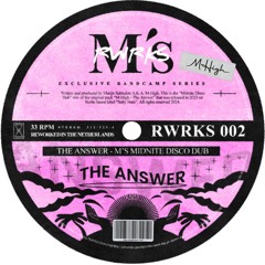 The Answer (M's Midnite Disco Dub)