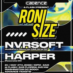 Nvrsoft Live for Cadence &  Flash DC Present: Roni Size