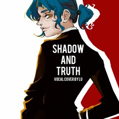 210402 One III Notes (ACCA13区監察課OP) - Shadow and Truth