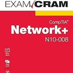 CompTIA Network+ N10-008 Exam Cram. BY: Emmett Dulaney (Author). Unpaid Access [PDF]