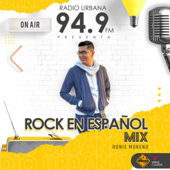Rock Español Mix 2021 - Ronie Moreno [La Urbana 94.9 FM]