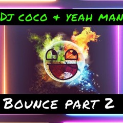 DJ COCO & YEAH MAN BOUNCE PART 2