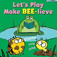 Get EPUB 📒 Let's Play Make Bee-lieve: An Acorn Book (Bumble and Bee) by  Ross Burach