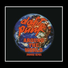 Daft Punk - Around The World(IMoore Remix)
