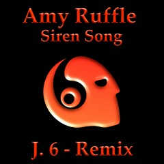 Amy Ruffle - Siren Song - Remix