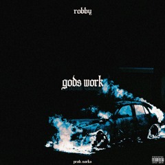 ROBBY - GOD'S WORK (Prod. Norks)