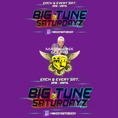 BIG TUNE SATURDAYS BIG VIBES 11-23-24