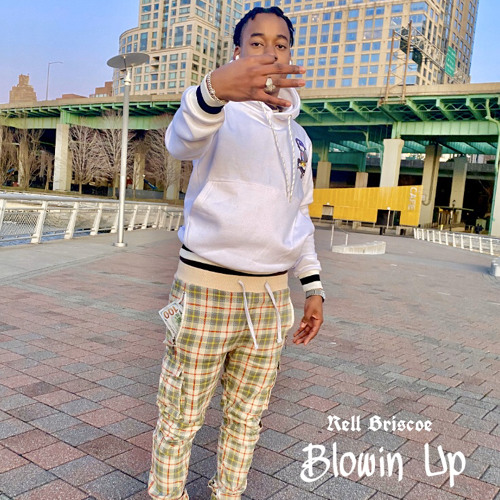 Rell Briscoe - Blowin Up
