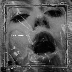 DJ SKLO - INSOMNIA