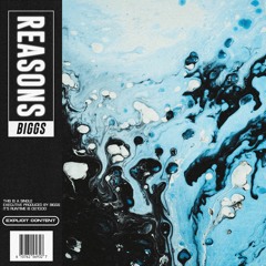 Biggs- Reasons