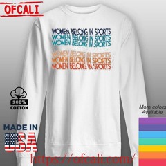 Women belong in sports colorful shirt