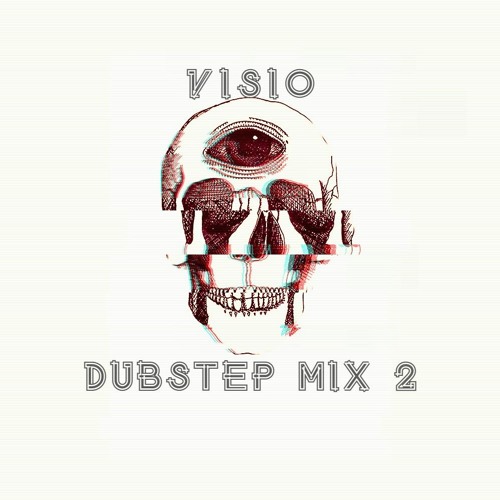VISIO Dubstep Mix 02