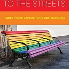 GET PDF 📁 Coming Out to the Streets: LGBTQ Youth Experiencing Homelessness by Brando
