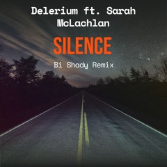 Silence ( Bi Shady Remix )