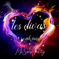 MiSse s Fa ty - LES DIVAS Zouk MIX DJ MiSse s Fa ty.mp3
