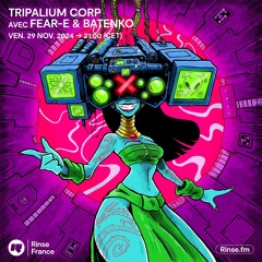 Tripalium Corp avec FEAR-E & BATENKO - 28 Novembre 2024