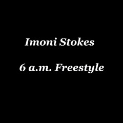6 a.m. Freestyle