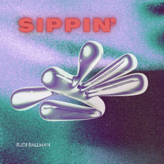 sippin' (underground)