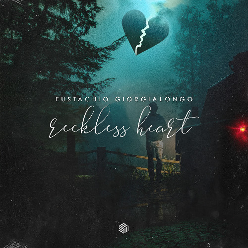 Eustachio Giorgialongo - Reckless Heart