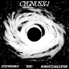 CYGNUS X-1 (feat. Burnout MacGyver) (prod. SLVG)
