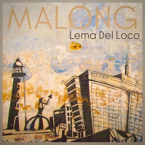 Malong - Lema Del Loco