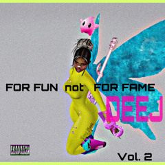 FOR FUN not FOR FAME vol. 2