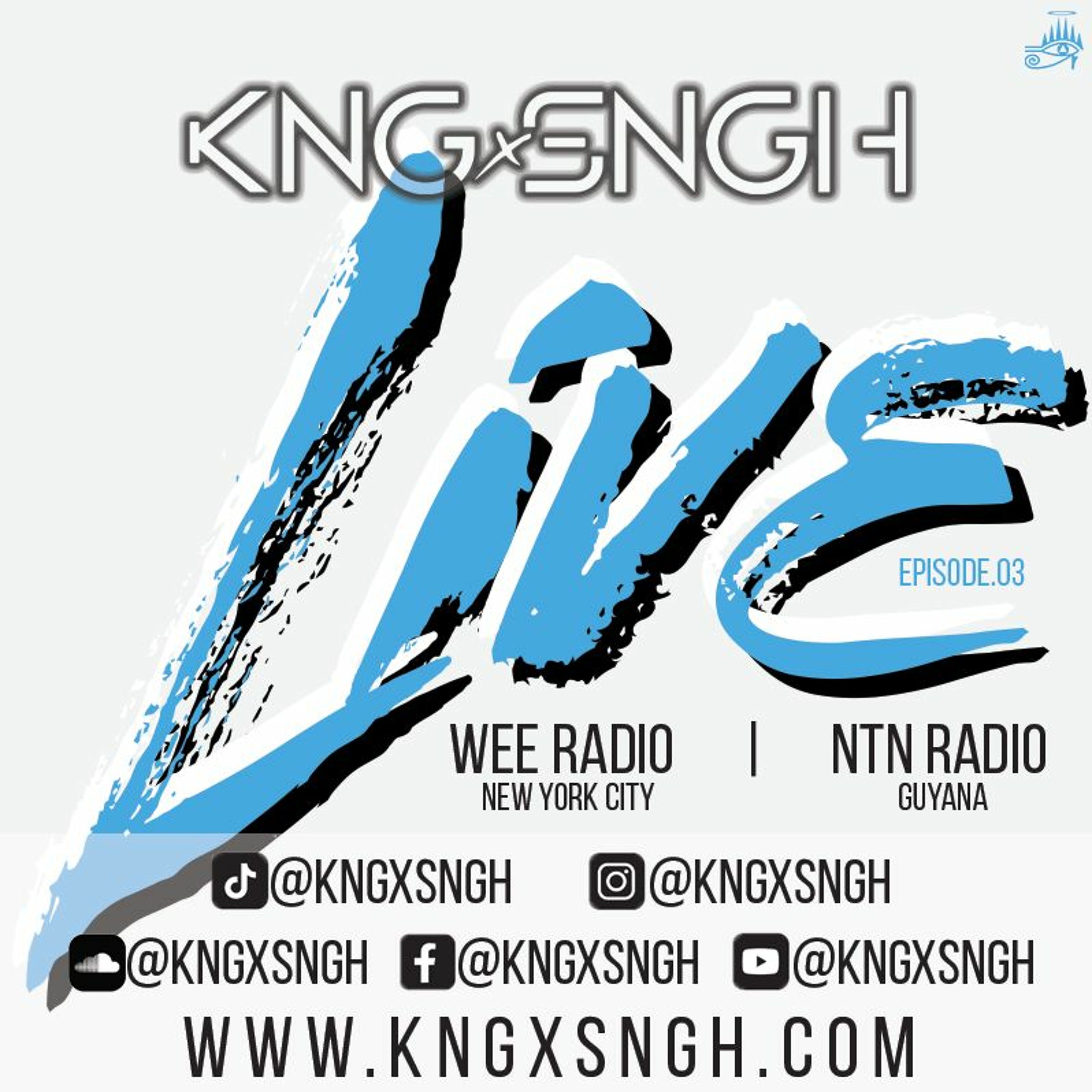 Live ep.03 | @KNGxSNGH | www.kngxsngh.com episode artwork