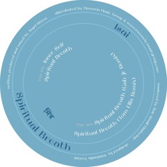 Isai - Spiritual Breath incl. Tom Ellis & Gab Jr Remixes - MTHRA002
