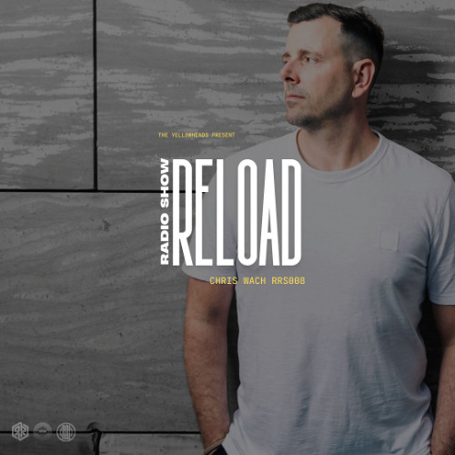 Reload Radio Show RRS008 - Chris Wach Session