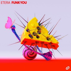 ETERA - Funk You [HOTMEAL008]