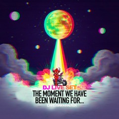 dj live set - the moment we have been waiting for...