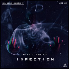 RIII x MASTAD - INFECTION