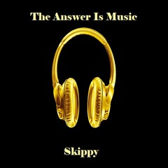 The Answer Is Music (Retouche by Skippy)